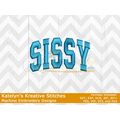 Sissy Arched Satin 4x4 Embroidery