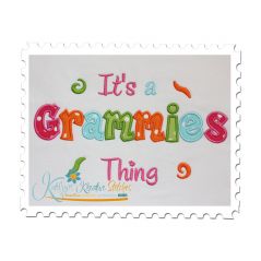 It's a Grammies Thing Applique (6x10 and 11x7)