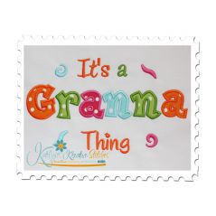 It's a Granna Thing Applique (6x10 and 11x7)