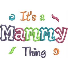 It's a Mammy Thing Applique Snap Shot