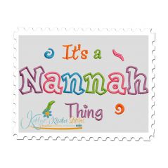 It's a Nannah Thing Applique (6x10 and 11x7)
