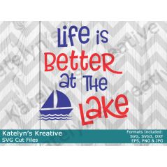 Life is Better at the Lake SVG Files
