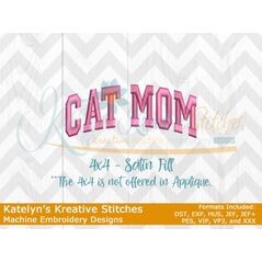 Cat Mom Arched Satin 4x4 Embroidery / Katelyns Kreative Stitches