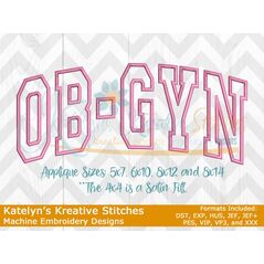 OB-GYN Arched Applique Embroidery / Katelyns Kreative Stitches