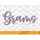 Grams Script (2022 Series)
