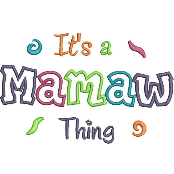 It's a Mamaw Thing Applique Snap Shot