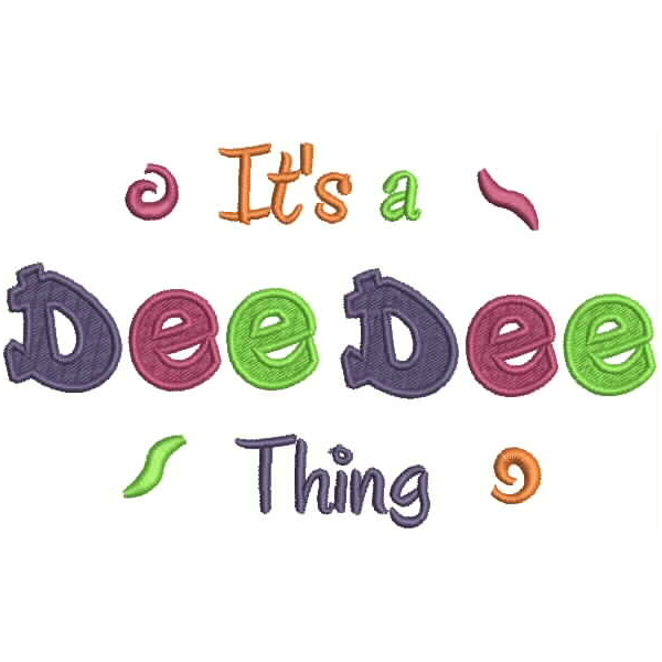 It's a Dee Dee Thing Fill Stitch (5x7) Snap Shot