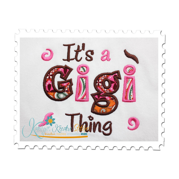It's a Gigi Thing Applique