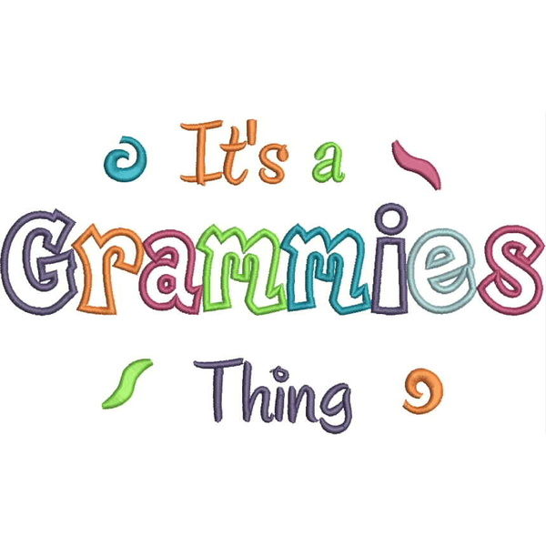 It's a Grammies Thing Applique (6x10 and 11x7) Snap Shot