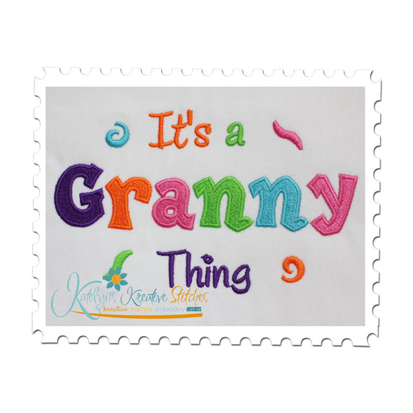It's a Granny Thing Fill (5x7)