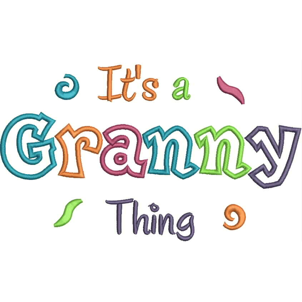 It's a Granny Thing Applique (6x10 and 11x7) Snap Shot