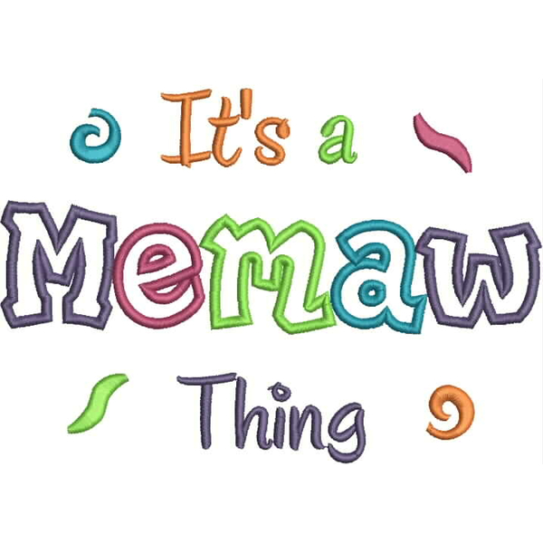 It's a Memaw Thing Applique Snap Shot