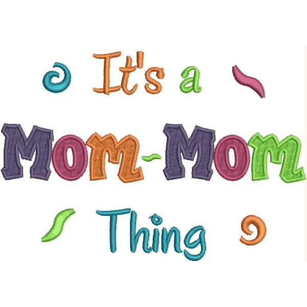 It's a Mom-Mom Thing Fill (5x7) Snap Shot