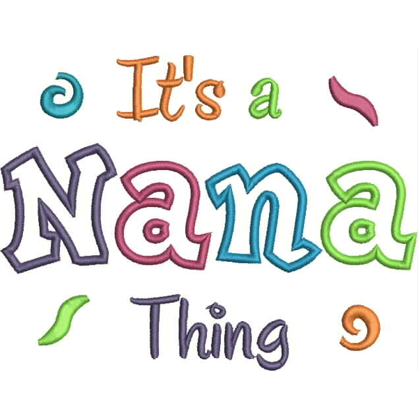It's a Nana Thing Applique Snap Shot