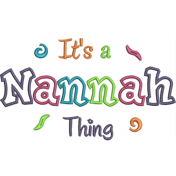It's a Nannah Thing Applique (6x10 and 11x7) Snap Shot