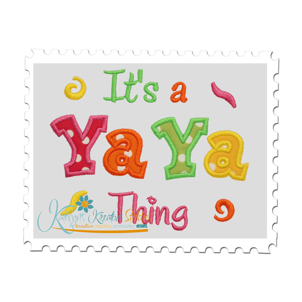 It's a Ya Ya Thing Applique