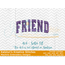 Friend Arched Embroidery