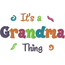 It's a Grandma Thing Fill (5x7) Snap Shot