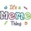 It's a Meme Thing Applique Snap Shot