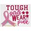 Tough Girls Wear Pink