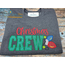 Christmas Crew Applique Embroidery