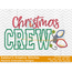Christmas Crew Applique Embroidery